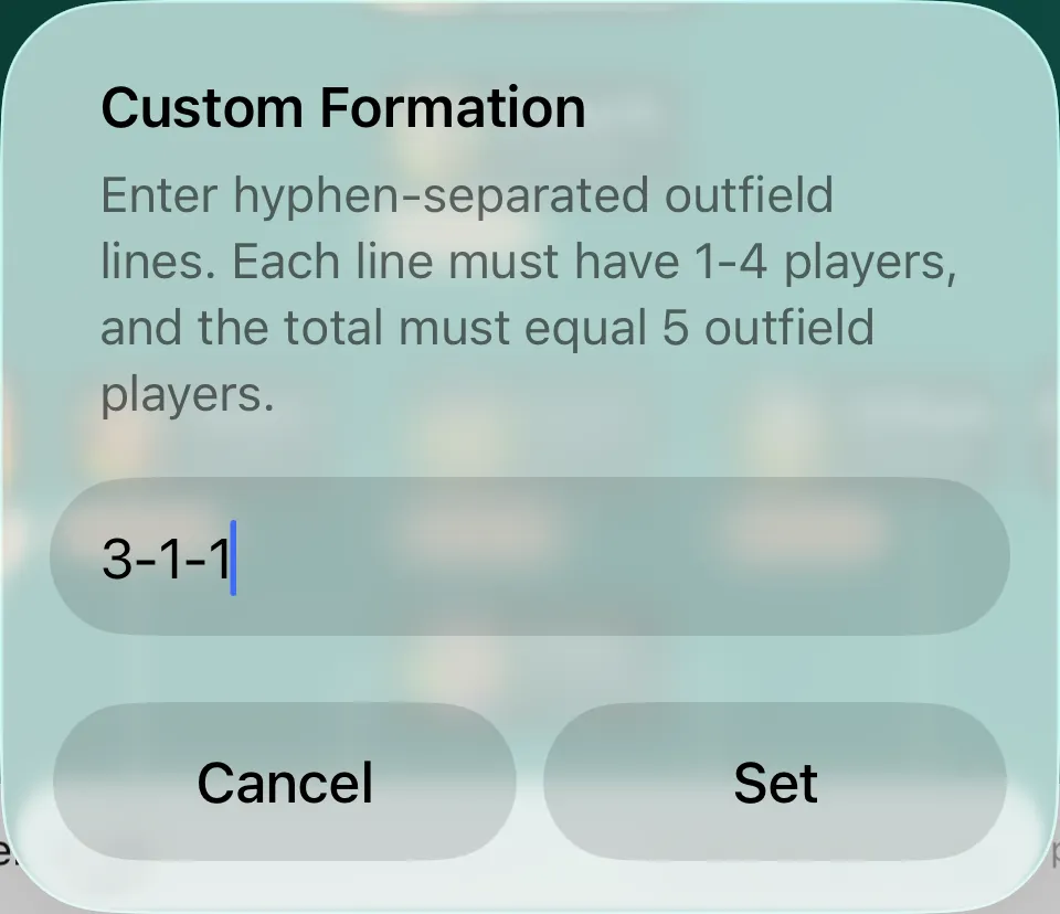 Custom Formation dialog with 3-1-1 entered: each line must have 1–4 players, totalling 5 outfield players.